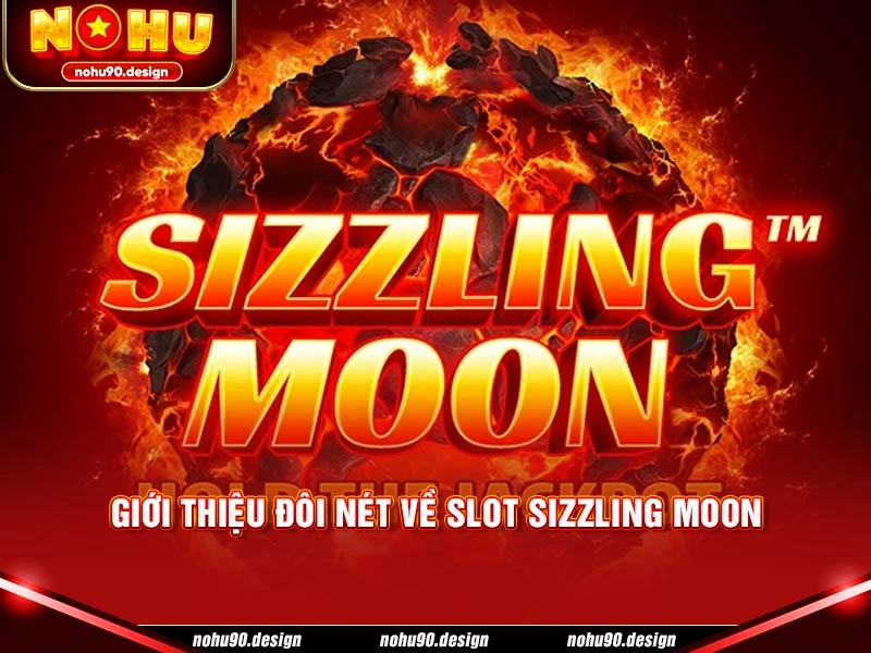 Sizzling Moon Nohu90